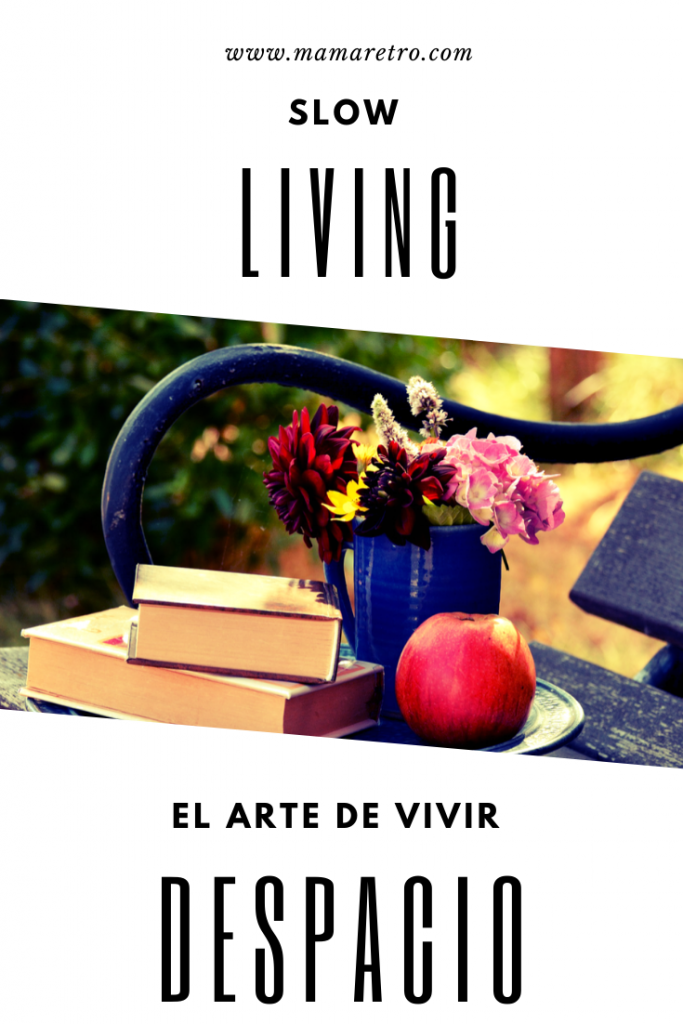 slow living - aprende a vivir despacio